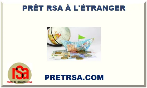 CRÉDIT RSA À L'ÉTRANGER