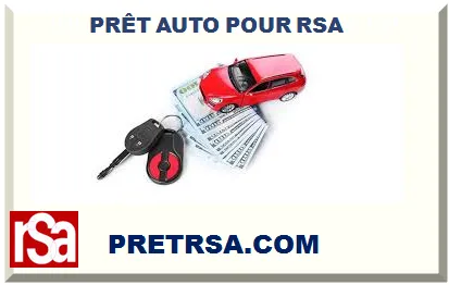PRÊT AUTO POUR RSA