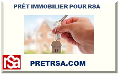 PRÊT IMMOBILIER POUR RSA