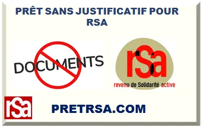 PRÊT SANS JUSTIFICATIF POUR RSA